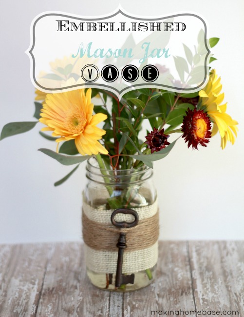 Making Home Base: A Glimpse of Spring and an Embellished Mason Jar Vase