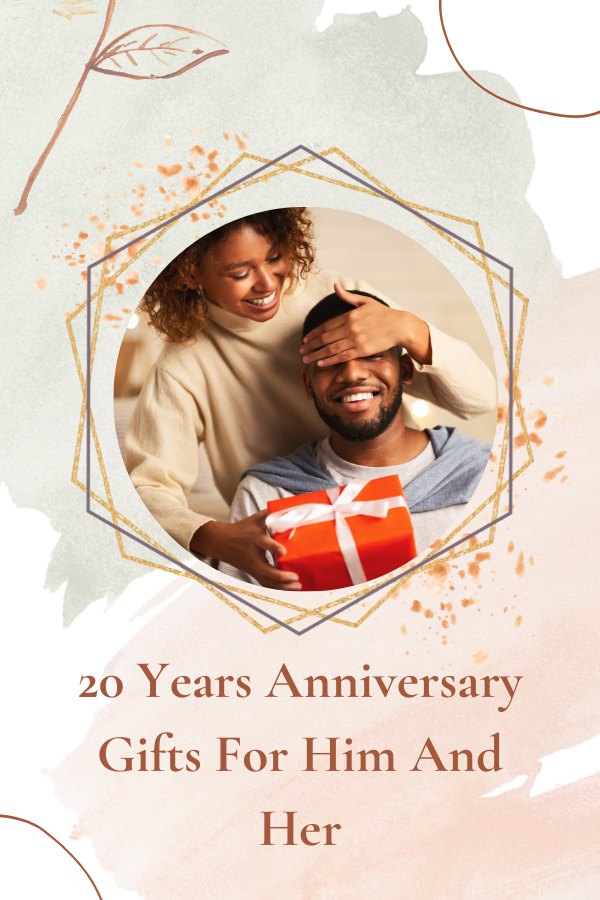 20 Years Anniversary Gifts For Him And Her