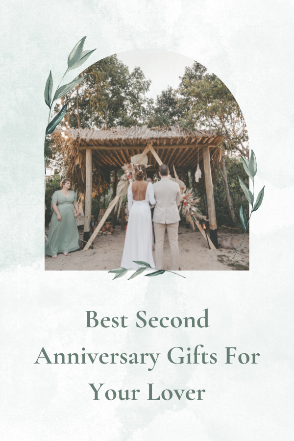 Best Second Anniversary Gifts For Your Lover